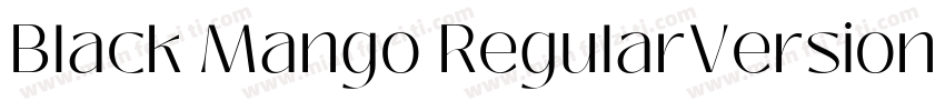 Black Mango RegularVersion 1000字体转换